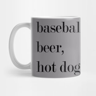 Baseball, Beer, Hot Dogs. Mug